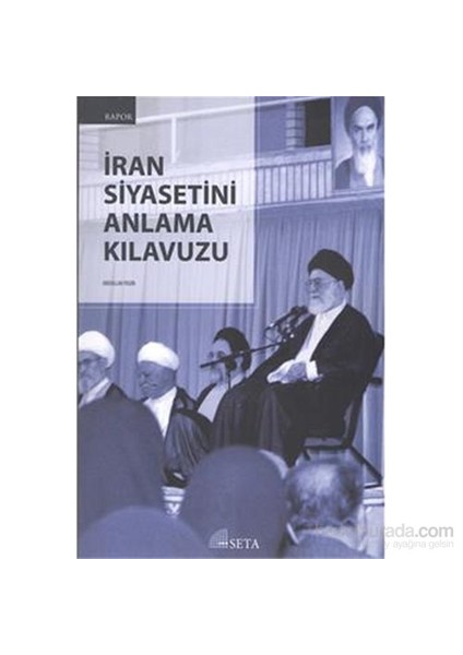 İran Siyasetini Anlama Kılavuzu-Abdullah Yegin