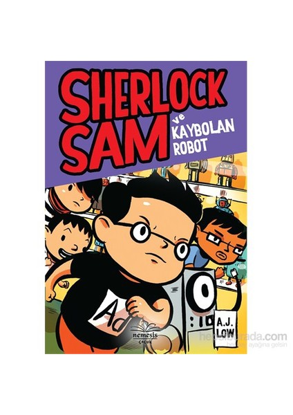 Sherlock Sam Ve Kaybolan Robot - A.J Low