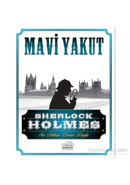 Mavi Yakut - Sir Arthur Conan Doyle