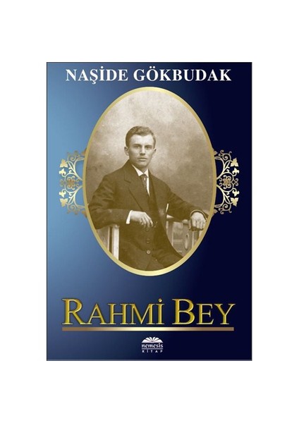 Rahmi Bey - Naşide Gökbudak