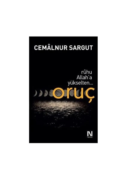 Ruhu Allah'A Yükselten Oruç-Cemalnur Sargut