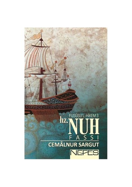 Hz. Nuh Fususul Hikem 3 - Cemalnur Sargut