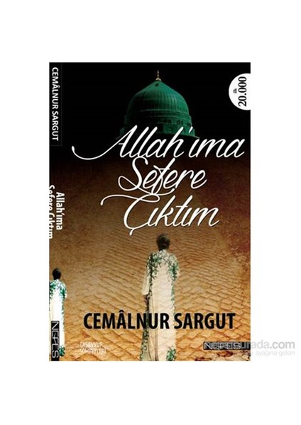 Allah'Ima Sefere Çıktım-Cemalnur Sargut