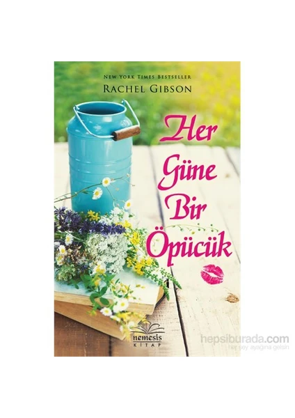 Her Güne Bir Öpücük - Rachel Gibson