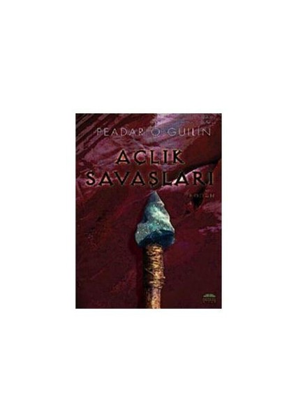 Açlık Savaşları - Peadar O Guilin