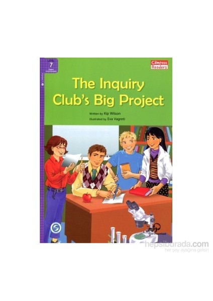 The Inquiry Club’S Big Project +Downloadable Audio ( Readers 7) B2-Kip Wilson