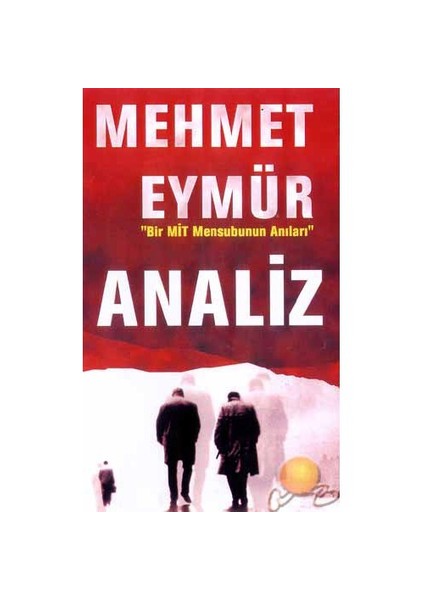 Analiz / Bir Mit Mensubunun Anıları