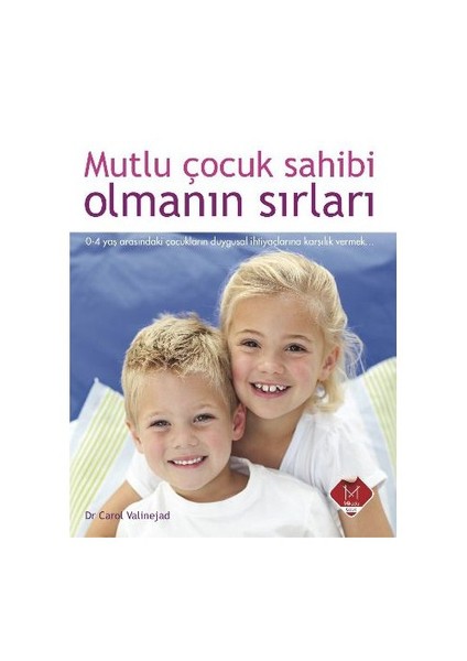 Mutlu Çocuk Sahibi Olmanın Sırları-Carol Valinejad