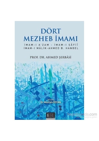 Dört Mezhep İmamı-Ahmet Şerbasi