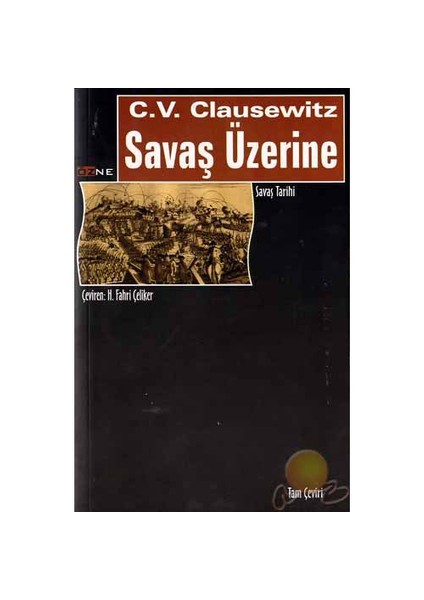 Savaş Üzerine Savaş Tarihi-Carl Von Clausewitz