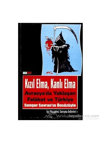 Kızıl Elma, Kanlı Elma Avrasya'Da Yaklaşan Felaket Ve Türkiye-Derleme