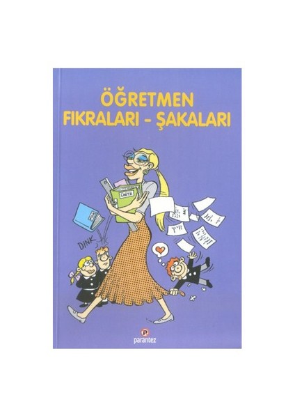 Öğretmen Fıkraları - Şakaları-Mine Omurtak