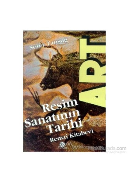 Resim Sanatının Tarihi-Sezer Tansuğ