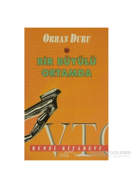 Bir Büyülü Ortamda - Orhan Duru