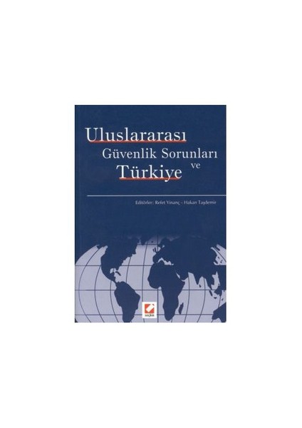 Uluslararası Güvenlik Sorunları Ve Türkiye