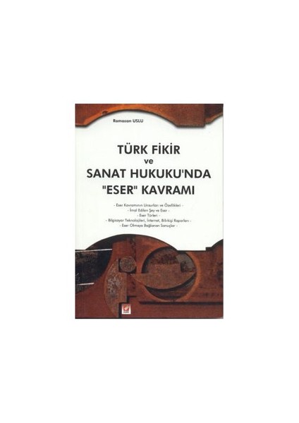 Türk Fikir Ve Sanat Hukuku'nda "Eser" Karamı