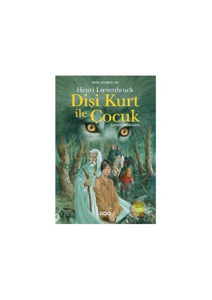 Dişi Kurt ile Çocuk: Moıra Üçlemesi 1 - Henri Loevenbruck