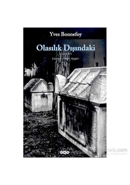 Olasılık Dışındaki-Yves Bonnefoy