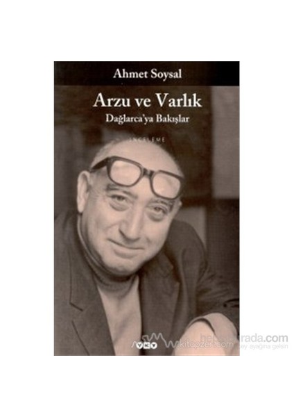 Arzu Ve Varlık Dağlarca''Ya Bakış-Ahmet Soysal