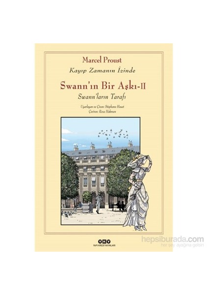 Swann'ın Bir Aşkı 2: Kayıp Zamanın İzinde - Marcel Proust