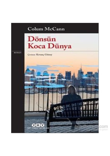 Dönsün Koca Dünya - Colum Mccann