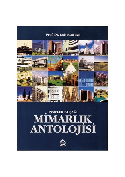 Mimarlık Antolojisi - 1950'ler Kuşağı