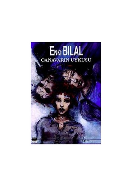 Canavarın Uykusu Canavar Üçlemesi 1-Enki Bilal