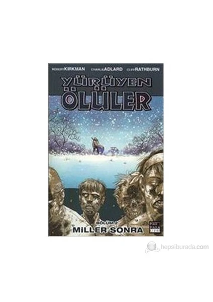 Yürüyen Ölüler Bölüm 2: Miller Sonra