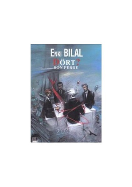 Dört? Son Perde-Enki Bilal