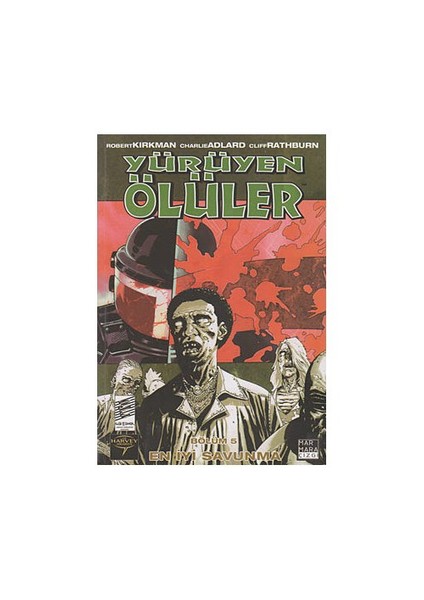 Yürüyen Ölüler Bölüm 5: En İyi Savunma-Robert Kirkman