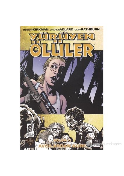 Yürüyen Ölüler Bölüm 11: Avcılardan Kork-Robert Kirkman