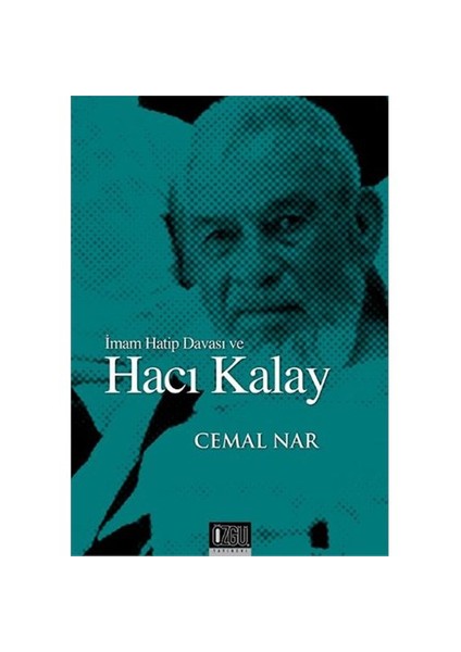 İmam Hatip Davası Ve Hacı Kalay-Cemal Nar