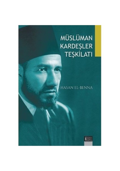 Müslüman Kardeşler Teşkilatı-Hasan El-Benna