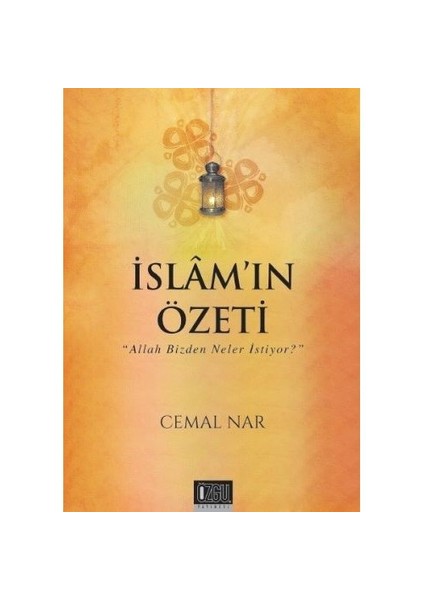 İslamın Özeti (Allah Bizden Neler İstiyor)-Cemal Nar