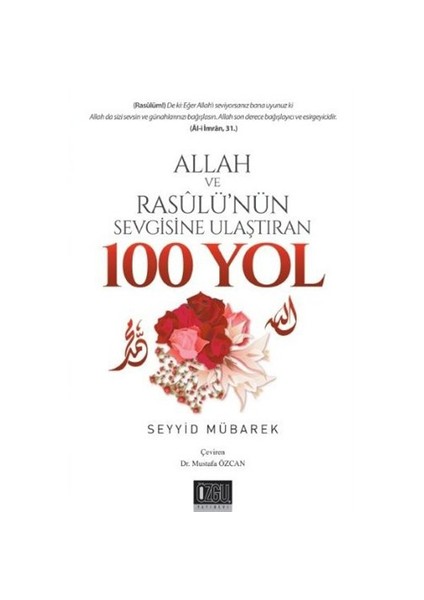 Allah Ve Resulünün Sevgisine Ulaştıran 100 Yol-Seyyid Mübarek