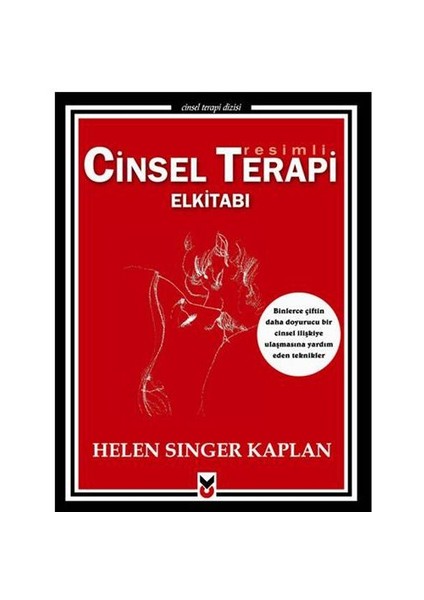 Resimli Cinsel Terapi Elkitabı - Helen Singer Kaplan