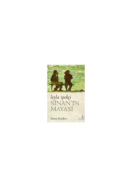 Sinan'ın Mayası - Leyla İpekçi