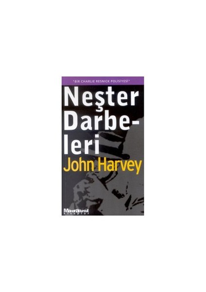 Neşter Darbeleri-John Harvey