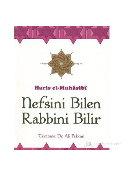 Nefsini Bilen Rabbini Bilir - Hâris El-Muhâsibî