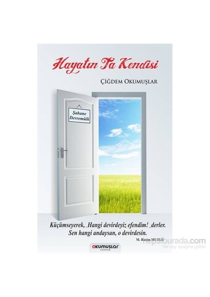 Hayatın Ta Kendisi-Çiğdem Okumuşlar