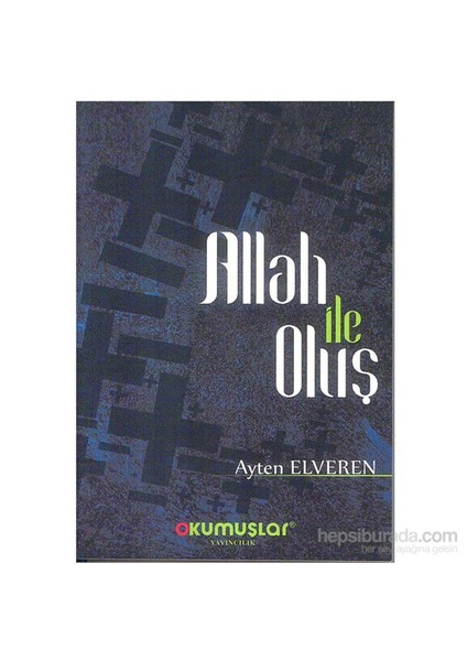 Allah İle Oluş-Ayten Elveren