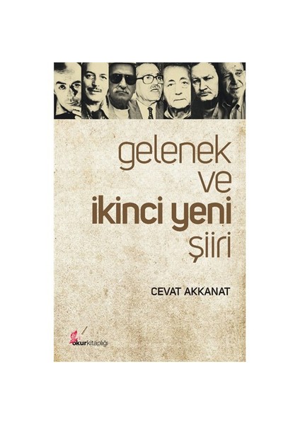 Gelenek Ve İkinci Yeni Şiiri-Cevat Akkanat