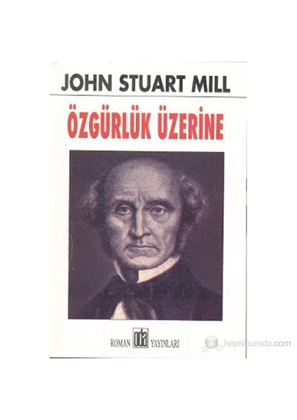 Özgürlük Üzerine-John Stuart Mill