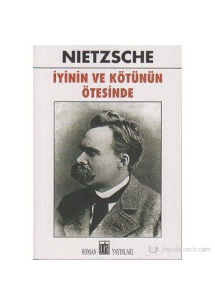 İyinin Ve Kötünün Ötesinde-Friedrich Wilhelm Nietzsche