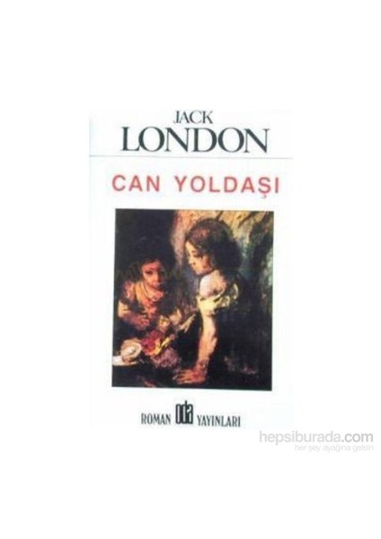 Can Yoldaşı-Jack London