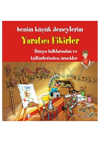 Benim Küçük Deneylerim - Yaratıcı Fikirler-Espace Arts Lebeudy Association