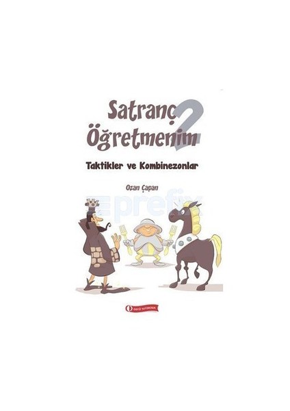 Satranç Öğretmenim 2 (Taktikler Ve Kombinezonlar)-Ozan Çapan