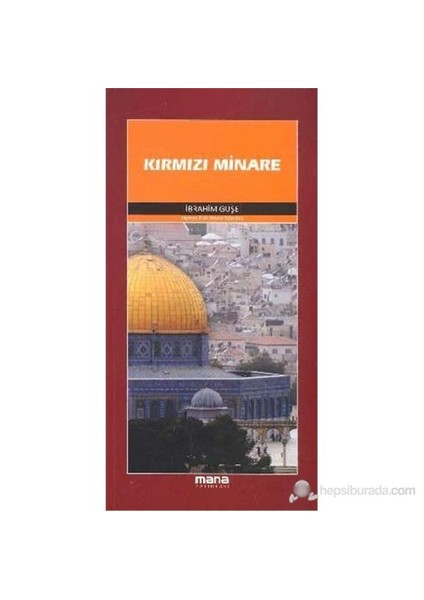 Kırmızı Minare-İbrahim Guşe