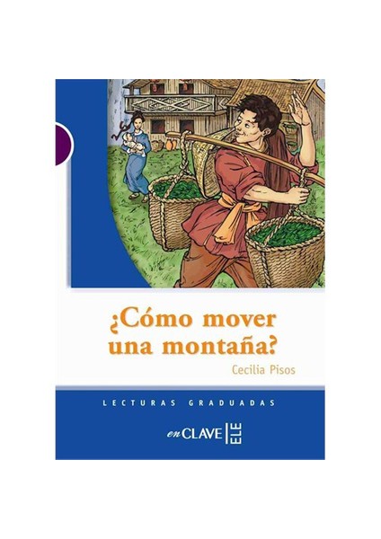 Cómo Mover Una Montaña? (Lg Nivel-1) İspanyolca Okuma Kitabı-Cecila Pisos