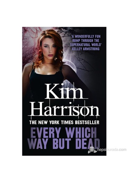 Every Which Way But Dead-Kim Harrison